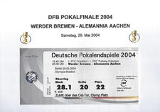 TICKET - SAMMLERTICKET - DFB-POKALFINALE 2004 - WERDER BREMEN vs. AACHEN