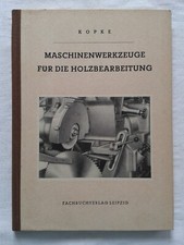 Maschinenwerkzeuge für die Holzbearbeitung Tischler Fachbuch Lehrbuch DDR 1960
