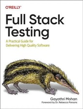Full Stack Testing A Practical