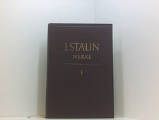 J. W. Stalin Werke Band. 1: 1901-1907 Marx-Engels-Lenin-Institut beim ZK der KPd