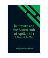 Baltimore And The Nineteenth
