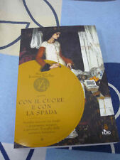 Con il cuore e con la spada