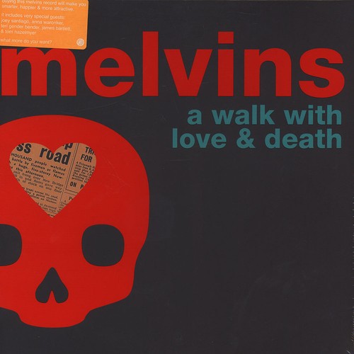 Melvins walk with love and - -,