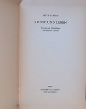 Kunst und Leben : Vorträge u. Abhandlungen zur dt. Literatur. Strich, Fritz: