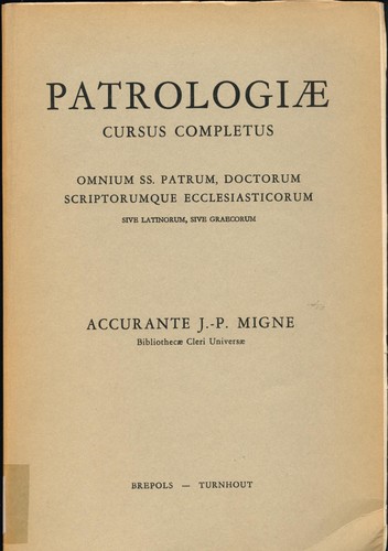 Patrologiae cursus completus - patrologiae,