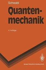 Quantenmechanik (Springer-Lehrbuch) von Franz Schwabl | Buch | Zustand gut
