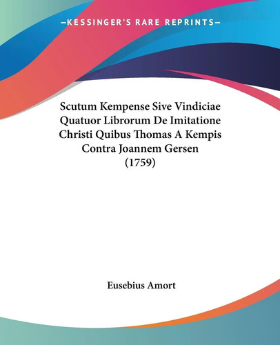 Scutum kempense sive vindiciae - kempense,
