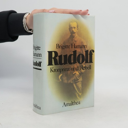 Rudolf kronprinz und rebell - rudolf:,