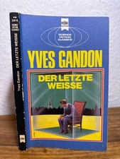 Der letzte Weisse. Ein