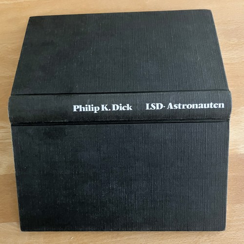 Philip dick lsd astronauten - k., lsd-astronauten