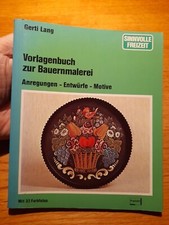 Vorlagenbuch zur Bauernmalerei. Anregungen, Entwürfe, Motive. 37 Farbfottos 1984