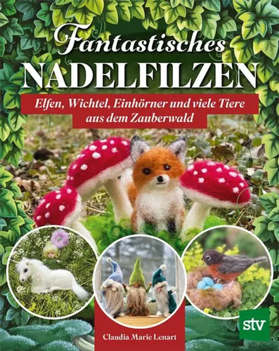 Fantastisches nadelfilzen - fantastisches, |