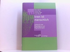 Irren ist menschlich: Lehrbuch der Psychiatrie und Psychotherapie (Fachwissen) L