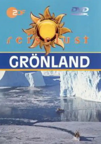 Grönland zdf reiselust - zdf,