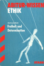 Abitur-Wissen Ethik- Freiheit