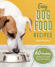 Easy Dog Food Recipes: 60