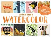 Inspiration Watercolor: Über 100 kreative Ideen mit ... | Buch | Zustand wie neu