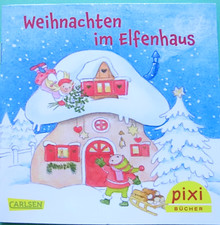 Pixi Weihnachten im Elfenhaus - Ausgabe Adventskalender 2022 - Sammlung -