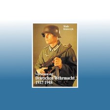 Uniformen der Deutschen Wehrmacht 1937-1945 | Wade Krawczyk