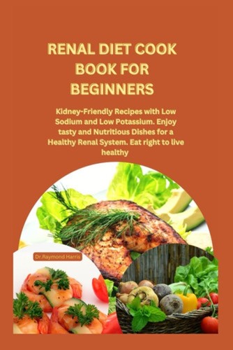 Renal diet cook - renal,
