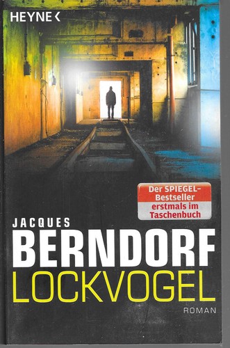 Lockvogel jacques berndorf - lockvogel,