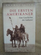 Thomas Jeier: Die ersten Amerikaner (Gebundene Ausgabe, 9783421044129)
