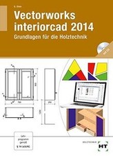 Vectorworks interiorcad 2014: Grundlagen für die Holztechn... | Buch | guter Zustand