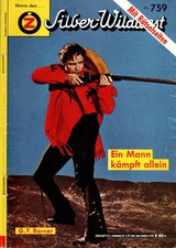 Silber-Wildwest Nr. 759 - Ein Mann kämpft allein - G.F. Barner