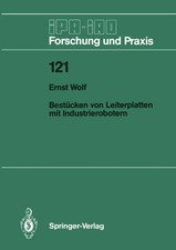 Ernst Wolf | Bestücken von Leiterplatten mit Industrierobotern | Taschenbuch