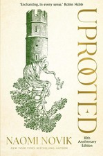 Uprooted | Naomi Novik |
