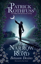 Patrick Rothfuss The Narrow