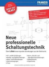 Neue professionelle Schaltungstechnik: Über 1.600 neue e... | Buch | Zustand gut