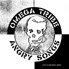 Omega Tribe - ANGRY SONGS [New