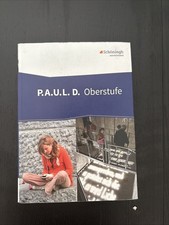 P.A.U.L. D. - Paul D.  Persönliches Arbeits- und Lesebuch - Oberstufe
