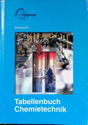 Tabellenbuch chemietechnik - tabellenbuch,
