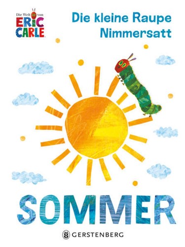 Die kleine raupe nimmersatt - die,
