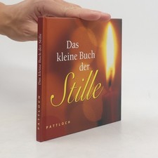 Das kleine Buch der Stille 