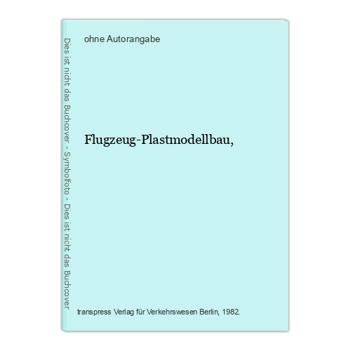 Flugzeug-Plastmodellbau,