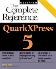 QuarkXPress 5, w. CD-ROM: The Complete Reference - Bain, Steve