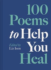 100 Poems to Help You Heal |
