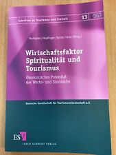 Wirtschaftsfaktor Spiritualität und Tourismus—Pechlaner/Hopfinger/Schön/Antz