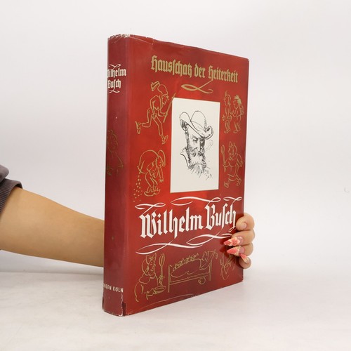 Wilhelm busch hausschatz - wilhelm, busch.