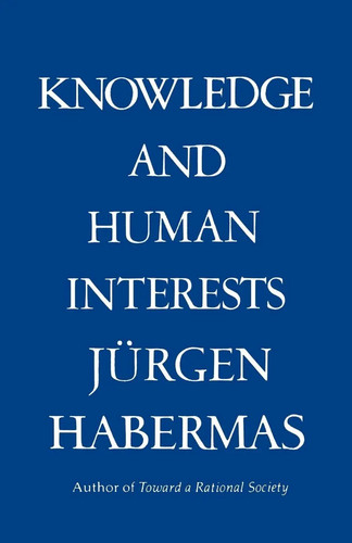 Juergen habermas knowledge - habermas, &