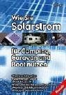 Wie Sie Solarstrom für Camping, Caravan und Boot nutz... | Book | condition good