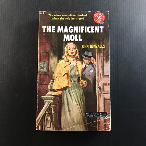 The magnificent moll - the,
