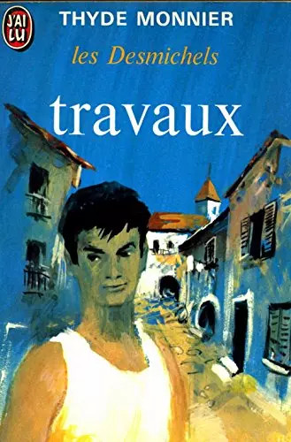 Travaux les desmichels - les, /