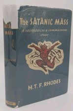The Satanic Mass H T F Rhodes