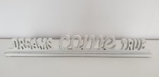 Dekoration - Deko - Schriftzug - Shabby Chic - Weiß - Dreams ...
