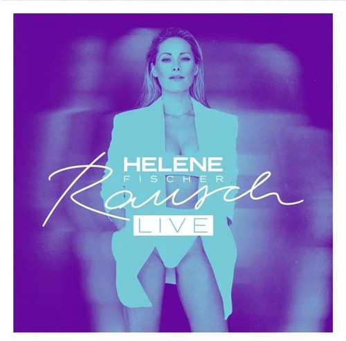 Helene fischer rausch - helene,