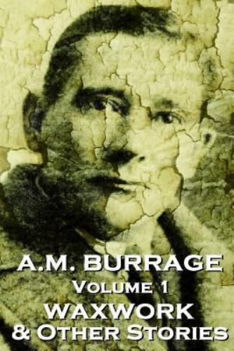 Burrage the waxwork - burrage, &